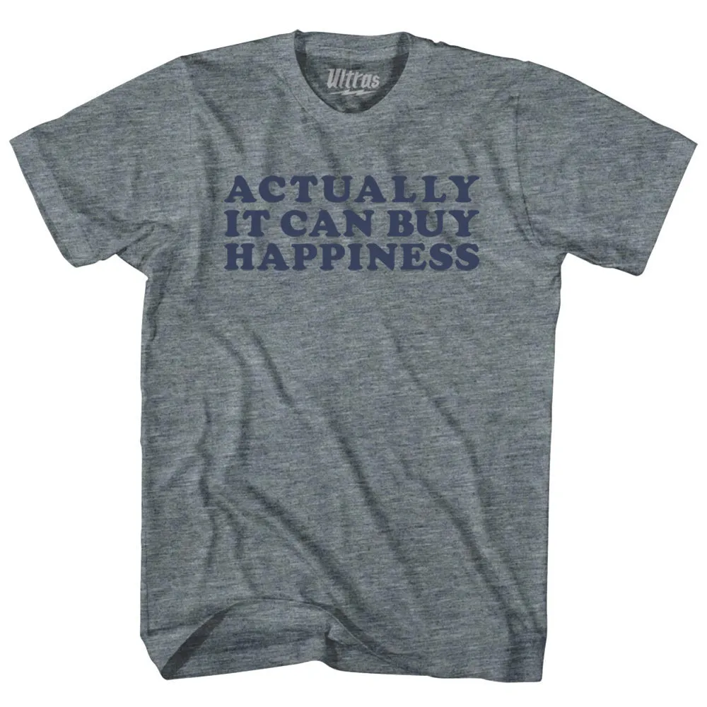 Actually It Can Buy Happiness Womens Tri-Blend Junior Cut T-Shirt